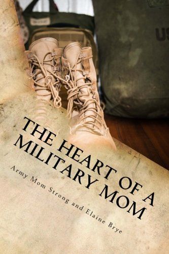 New book - the heart of a military mom by Army Mom Strong and Elaine Brye. Inspirational book to encourage you while your loved one serves. Learn more. Army Parents, Military Images, Mom Poems, Military Honor, Air Force Mom, Marine Mom, Military Kids, Military Mom, Navy Mom