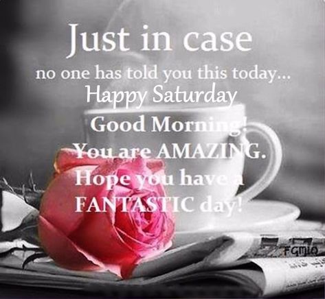 Saturday Morning Quotes, Good Morning Happy Saturday, Saturday Quotes, Good Morning Saturday, Morning Greetings Quotes, Morning Blessings, Good Morning Coffee, Good Morning Happy, Morning Prayers