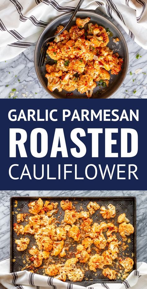 Smoky Garlic Parmesan Roasted Cauliflower How To Roast Cauliflower, Cauliflower Roasted, Roasted Cauliflower Recipe, Roast Cauliflower, Veggie Dinners, Garlic Cauliflower, Parmesan Roasted Cauliflower, Parmesan Cauliflower, Roasted Cauliflower Recipes