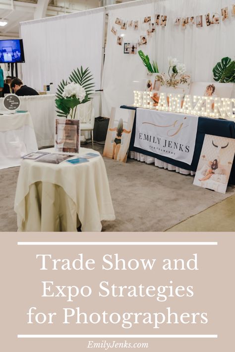 Trade Show and Expo Strategies for Photographers | Emily Jenks Photography Education Website Wedding Trade Show Booth, Photographer Vendor Booth, Photography Trade Show Booth Ideas, Photographer Trade Show Booth, Photography Trade Show Booth, Photography Vendor Booth Ideas, Photographer Booth Display, Wedding Expo Booth Ideas Photographers, Photographer Expo Booth