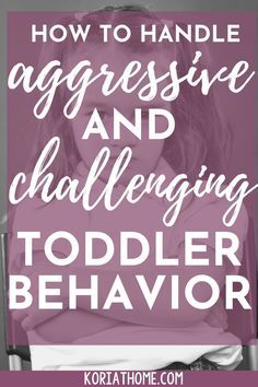 Has your toddler started displaying aggressive or challenging behaviors? Here's how to best deal with them. #toddlerbehavior #toddlerdevelopment #parentingtoddlers Aggressive Toddler, Child Behavior, Child Behavior Chart, Raising Teenagers, Toddler Biting, Toddler Behavior, Tantrums Toddler, Raising Girls, Challenging Behaviors