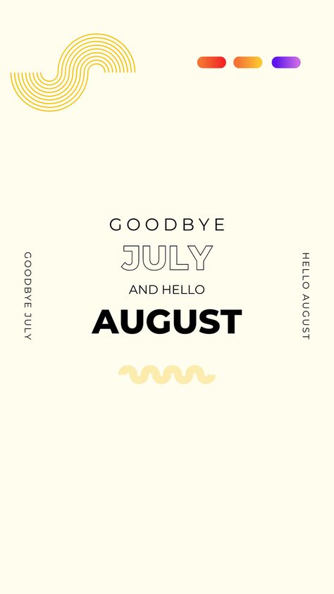 It's almost August. Hope August brings me good luck. #july #august #goodbyejuly #helloaugust #newmonth #newhope #pinterest Hello August, New Month, New Hope, Good Luck, I Am Awesome, Inspirational Quotes, Bring It On, Quotes