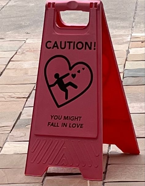 Caution Falling In Love, Caution U Might Fall In Love, Caution You May Fall In Love Sign, Fall In Love Memes Funny, Caution You Might Fall In Love Sign, Me Falling For You Funny, Caution You Might Falling In Love, Caution You Might Fall In Love, Red Sign Aesthetic