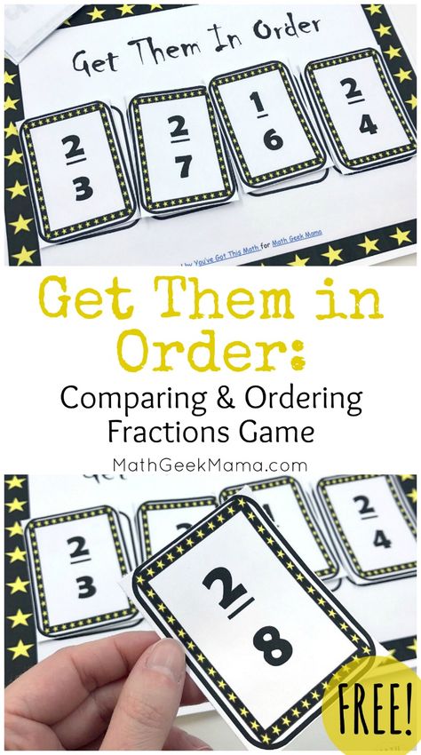 Challenge kids and strengthen their fraction sense with this comparing fractions game. Get Them in Order is a fun way to review all sorts of fraction skills, such as simplifying fractions, comparing fractions and ordering fractions. Grab the game FREE from Math Geek Mama! Fractions Comparing, Math College, Easy Math Games, Ordering Fractions, Simplifying Fractions, Geek House, Fraction Games, Comparing Fractions, Fraction Activities