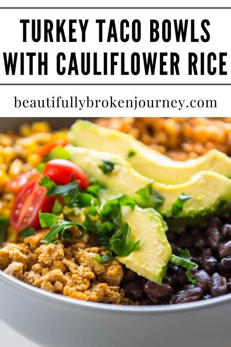 Turkey Taco Bowls, Turkey Bowl, Homemade Taco Seasoning Recipe, Turkey Taco, Gluten Free Kitchen, Cauliflower Rice Recipes, Turkey Tacos, Healthy Mexican, Taco Bowls