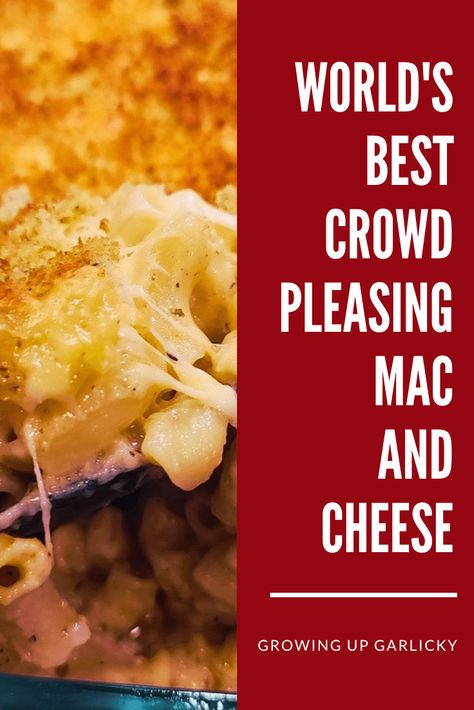 World's Best Mac and Cheese for a Crowd - Growing Up Garlicky Mac And Cheese For 100 People, Mac And Cheese For 50 People, Breakfast Casserole With Biscuits, Best Mac N Cheese Recipe, Baked Gnocchi, Best Mac And Cheese, Best Mac, Gourmet Cheese, Baked Mac N Cheese