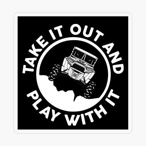 Promote | Redbubble Mudding Quotes, Polaris Rzr Accessories, Vinyl Tshirt, Diy Stencils, Cricut Decals, Riding Quotes, Cricut Shirts, Decal Ideas, Cricut Images