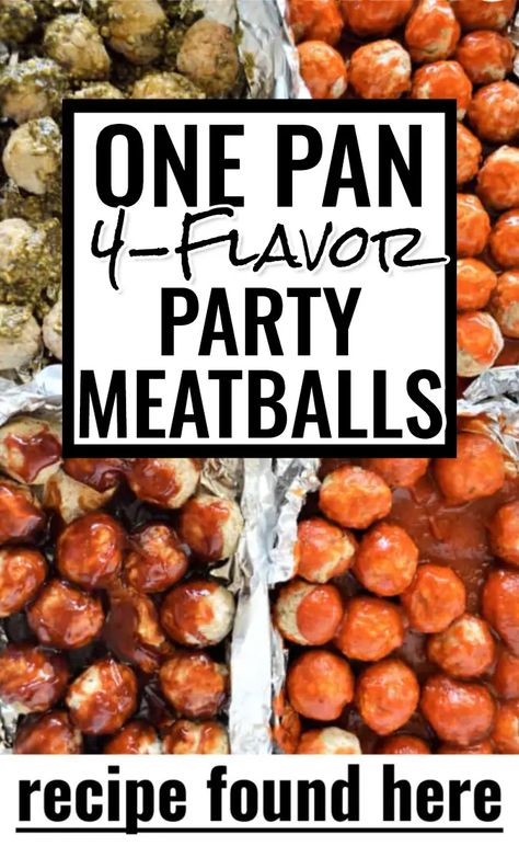 One Pan 4-Flavor Party Meatballs from One Pan Holiday Appetizers For Large Batches Of Shareable Party Snacks - Make Ahead Party Finger Foods And Easy Appetizers For A Crowd Meatballs For A Crowd, Appetizer Party Menu, Easy Appetizers For A Crowd, Snacks For A Party, Party Food Meatballs, Meatball Appetizer, Party Meatballs, Caprese Bites, Veggie Bites