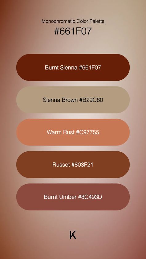 Monochromatic Color Palette Burnt Sienna #661F07 · Sienna Brown #B29C80 · Warm Rust #C97755 · Russet #803F21 · Burnt Umber #8C493D Burnt Umber Color, Umber Color, Earth Colour Palette, Monochromatic Color Palette, Hex Color Palette, Burnt Sienna, Burnt Umber, Earth Color, Hex Colors