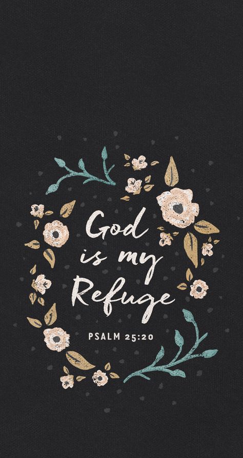 God is my refuge mobile wallpaper Wallpaper Ayat Alkitab, Wallpaper Kristen, God Is My Refuge, Bible Verse Wallpaper Iphone, Lockscreen Iphone Quotes, Iphone Wallpaper Bible, Worship Wallpaper, Scripture Wallpaper, Wallpaper Bible