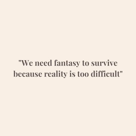 Reality And Fantasy Quotes, Book Escape Quotes, Dreams And Reality Quotes, Fantasy Quotes Magic, Dreamer Quotes Aesthetic, Quotes About Daydreaming, Daydreams Quotes, Maladaptive Daydreamer Quotes, Dreamy Quotes Aesthetic