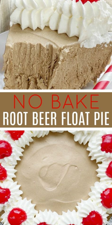 Root Beer Float No Bake Pie, Root Beer Float Pie Recipes, Root Beer Float Desserts, No Bake Root Beer Float Pie, Rootbeer Float Freezer Pie, Root Beer Pie Pioneer Woman, Root Beer Float Cheesecake, Light Pie Recipes, Birthday Pies Ideas