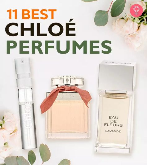 11 Best Chloé Perfumes With Exciting Floral Fragrances Chloe Perfume Fragrance, Colors For Your Skin Tone, Best Nail Polish Colors, Bubble Face Mask, Elegant Perfume, Makeup Remover Pad, Chloe Perfume, Eyeliner Stencil, Music Flower