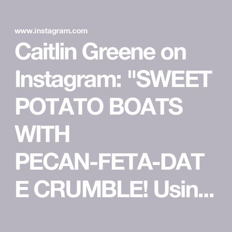 Caitlin Greene on Instagram: "SWEET POTATO BOATS WITH PECAN-FETA-DATE CRUMBLE! Using my favorite crumble ever & topping off these sweet potato boats for the most epic side dish! Perfect for the holiday 🫶 • For the crumble: 1/2 cup raw pecans 5-6 dates 2 oz feta cheese Handful arugula 1/2 tsp salt 1/2 tsp pepper Zest of 1/2 lemon • For the sweet potatoes: 4 medium sweet potatoes, halved Olive oil 1/2 tsp salt 1/2 tsp pepper • Optional tahini-balsamic: 2 tbsp tahini 1 tsp maple syrup 1 tsp balsamic vinegar Pinch salt 1 tbsp water *whisk to combine* • 1️⃣ Preheat the oven to 425.2️⃣Drizzle olive oil on the bottom of a large sheet pan, season with salt and place the sweet potatoes face down. Drizzle the tops with the oil and season with salt. Place in the oven for about 35 minutes, remo Sweet Potato Boats, Potato Boats, Potato Face, Sweet Potato Pecan, Yummy Sweet Potatoes, Mediterranean Diet Plan, Slow Cooker Chili, Taste Made, Favorite Side Dish