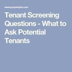 Tenant Screening Questions - What to Ask Potential Tenants Rental Ideas, Tenant Screening, Rental Property Management, Business Ideas Entrepreneur, Rental Income, Financial Health, What If Questions, Home Ownership, Investment Property