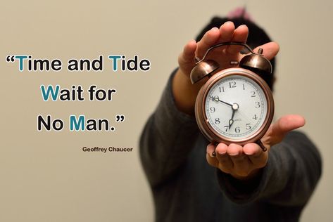 "Time and Tide Wait for No Man." - Geoffrey Chaucer  #Motivational English Proverbs, Geoffrey Chaucer, Quotes Time, Time And Tide, Men Quotes, Proverbs, Motivational Quotes, Life Quotes, Quotes