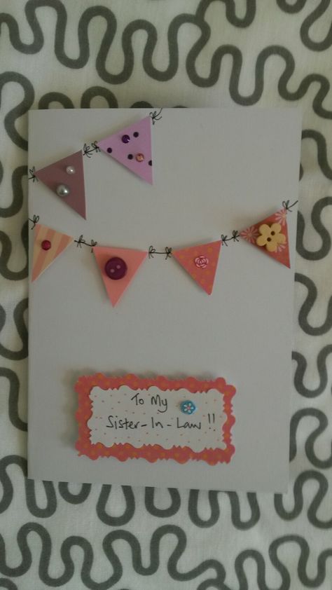 Handmade sister in law birthday card Card Ideas For Sister, Birthday Card Ideas For Sister, Sister In Law Birthday, 7 Birthday, Birthday Card Ideas, Daughter In Law, Card Handmade, Paper Crafts Diy Kids, Stamp Making