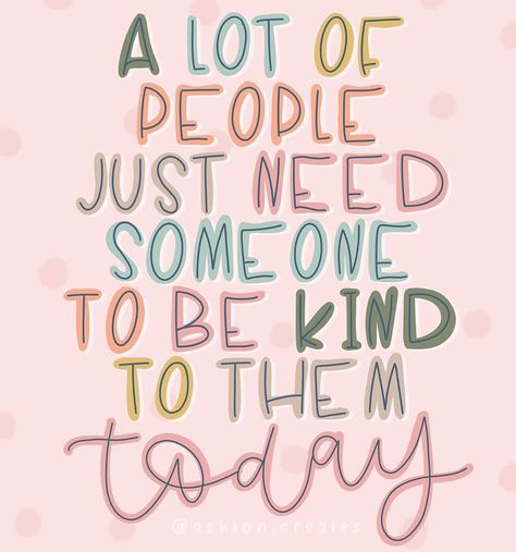 ashton | enneagrams + letters’s Instagram photo: “BE THAT SOMEONE 🙌🏽 Happy Sunday, friends 💗 We never know the battle other’s are facing + something as simple as being kind can change their…” Spread Kindness Quotes, Kindness Matters Quotes, World Mentalhealth Day, Matter Quotes, Happy Sunday Friends, Sunday Friends, 25th Quotes, Kindness Matters, Activity Board