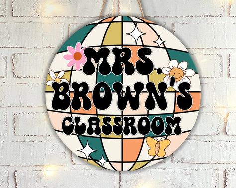 Disco Classroom, Classroom Door Sign, Groovy Room, Teacher Door Sign, Teacher Door Hanger, Classroom Door Signs, Teacher Door Signs, Teacher Door Hangers, Teacher Name Signs