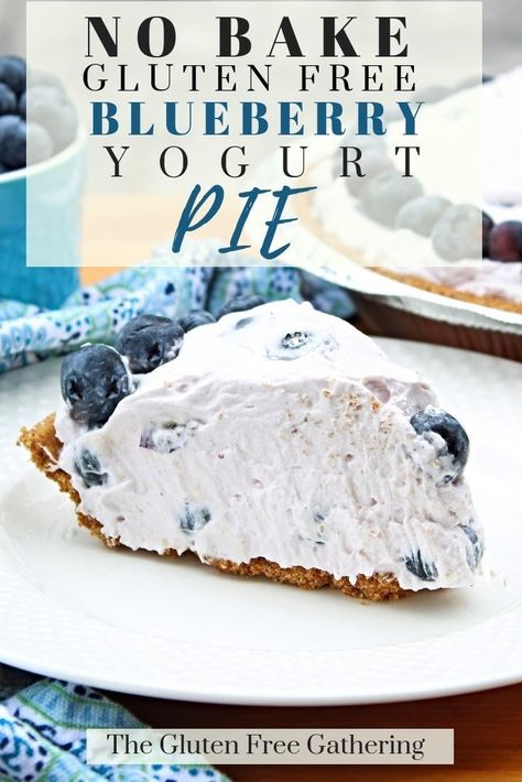 Gluten Free Blueberry Crisp, Yogurt Desserts, Yogurt Pie, Gluten Free Graham Crackers, Blueberry Yogurt, Super Easy Desserts, Yogurt Dessert, Gluten Free Pie, Custard Pie