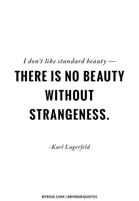 Do you like standard beauty? What do you mean by the word beauty? Beauty is not what you see it is the  feelings that come from your heart.❣️ Without Makeup Quotes, Lagerfeld Quotes, Karl Lagerfeld Quotes, Lovely Words, Celebrity Beauty Secrets, Nice Quotes, Artist Quotes, Makeup Quotes, Awesome Quotes