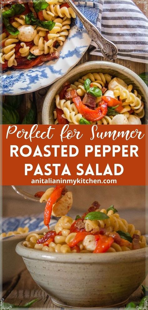 Roasted Pepper Pasta Salad the perfect end to Summer lunch, dinner or even side dish recipe. A delicious summer pasta salad full of roasted peppers, pancetta, fresh mozzarella, spices and an amazing balsamic dressing. Roasted Pepper Pasta, Pepper Pasta Salad, Creamy Italian Pasta Salad, Strawberry Feta Salad, Summer Pasta Dishes, Roasted Tomato Pasta, Tomato Pasta Salad, Roasted Red Pepper Pasta, Red Pepper Pasta