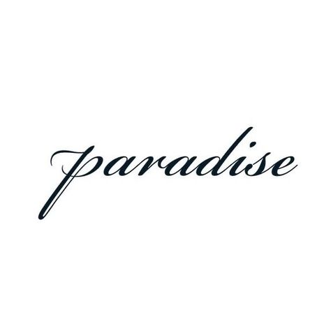 Lana Del Rey Paradise Tattoo, Lana Paradise, Lana Del Rey Paradise, Paradise Tattoo, Lettering Tattoo, Traditional Tattoo, Lana Del Rey, Tattoo Ideas, Tattoo Designs