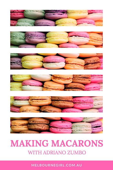 Making Macarons with Adriano Zumbo Adriano Zumbo Desserts Recipes, Zumbo Recipes, Zumbo Desserts, Zumbo's Just Desserts, Gorgeous Desserts, Adriano Zumbo, Making Macarons, Kitchen Aide, Melbourne Girl