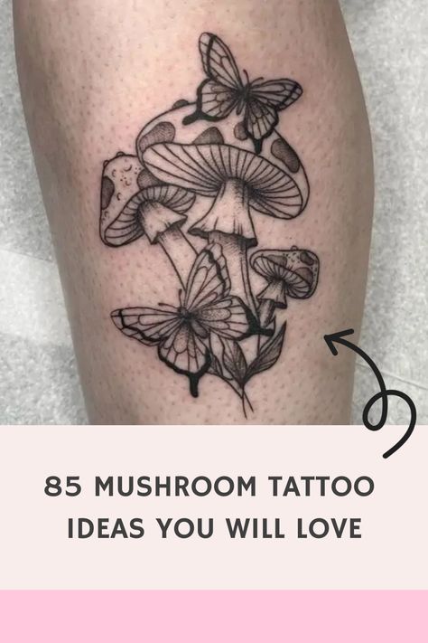 85 Mushroom Tattoo Ideas You Will Love Mushroom Moth Tattoo, Dragonfly Mushroom Tattoo, Mushroom And Butterfly Tattoo, Tattoo Ideas Female Mushroom, Inspiration Tattoos For Women Words, Mushrooms And Butterflies Tattoo, Tattoos Representing New Beginnings, Mushroom And Flowers Tattoo, Moral Mushroom Tattoo