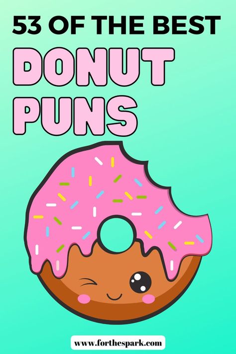 donut puns Doughnut Appreciation Sayings, Quotes For Rocks, Donut Meme Funny, Donut You Know How Much I Love You, Donut Love Quotes, Donut Puns For Teachers, Donut Sayings For Teachers, Coffee And Donuts Quotes, Donut Campaign Ideas