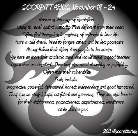 scorpio sagittarius cusp.  Yep to all these.  I was born on 11/25, though.  On the outer cusp, I guess. Scorpio Sagittarius Cusp, Cusp Signs, Zodiac Cusp, Sun Signs, Sagittarius Scorpio, Scorpio Zodiac Facts, Scorpio Quotes, Scorpio Season, Scorpio Woman