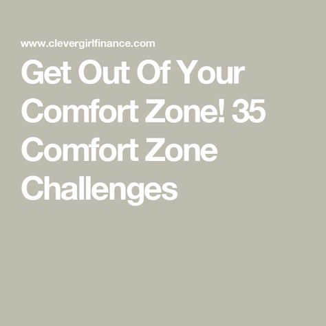 Get Out Of Your Comfort Zone! 35 Comfort Zone Challenges Get Out Of Your Comfort Zone Challenges, Comfort Crisis, Comfort Zone Challenge, Vibrant Nail Colors, Out Of Comfort Zone, Out Of Your Comfort Zone, Life Challenges, Comfort Zone, Growth Mindset