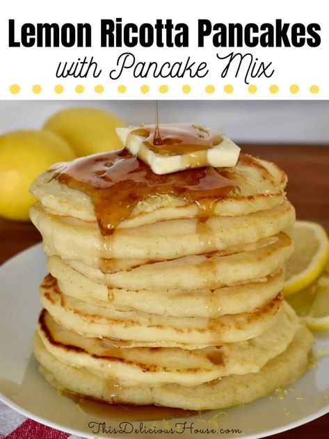 Lemon Ricotta Pancakes with Pancake Mix - This Delicious House Lemon Raspberry Pancakes, Leftover Ricotta, Ricotta Pancakes Recipe, Vegetarian Pancakes, Homemade Pancake Mix, Pancake Warmer, Lemon Ricotta Pancakes, Ricotta Pancakes, Lemon Ricotta