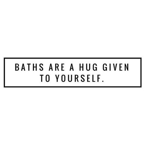 Self care and rest are essential. Go hug yourself!  #selfcare #selfcaresunday #treatyoself #sundayvibes Bathtime Quotes, Soap Quotes, Happiness Coaching, Candid Quotes, Bohemian Bungalow, Hug Yourself, Neat Quotes, Bath Quotes, Smart Sayings