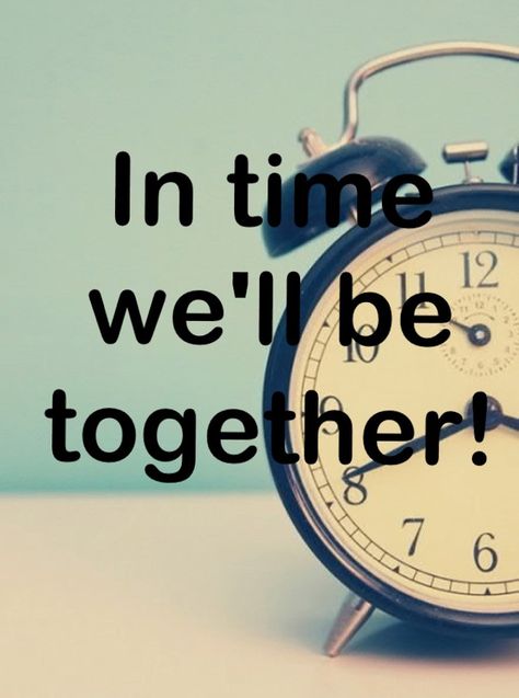 In time we'll be together Inggris Aesthetic, Quotes Inggris, Distance Quotes, Long Distance Quotes, Ldr Quotes, Some Motivational Quotes, Distance Relationship Quotes, Text Messaging, Quote Unquote