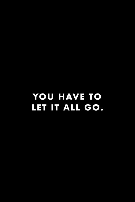 Let It All Go Quotes, Motivation Boards, Brain Storming, Go Quotes, Plant Styling, Reality Bites, Let It All Go, Full Quote, Letting Go Quotes