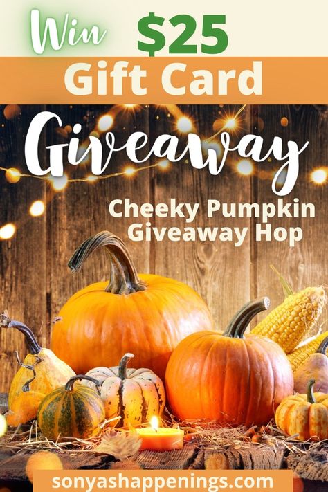 Enter To #Win A $25 #GiftCard In The Cheeky Pumpkin #GiveawayHop ~ Ends 10-31 ~ #winagiftcard #giftcardgiveaway #bloggiveaway #currentgiveaways #bloghops #giveaway via @sonyasparks In All Things Give Thanks, Giveaway Ideas, Boo Basket, Gift Card Giveaway, Enter To Win, Give Thanks, To Win, Gift Card, Things To Come