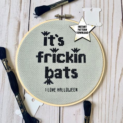 This Etsy listing is for a digital cross stitch pattern, not a finished project. -Pattern description: This pattern says "it's frickin bats, I love Halloween". There is also a version that says "it's freaking bats, I love Halloween". There are bats around the text for both. -Stitches used: cross stitch, backstitch -"It's frickin bats" chart size: 50 x 61  "It's freaking bats" chart size: 61 x 56 -Colors: 1 DMC color -Finished size: 3.6" x 4.4" on 14 count Aida (frickin version) and 4.4" x 4" (freaking version) -Compatible with: Adobe, Preview -Also included: how to instruction guide on stitches used in my patterns. Youtube playlist of helpful videos available upon request. Please message me for the link. *This pattern is for personal use only.  Do not sell completed stitchings of this patt Freaking Bats I Love Halloween, Bat Cross Stitch Pattern, Frickin Bats, Halloween Cross Stitch, I Love Halloween, Halloween Cross Stitch Patterns, Embroidery Diy, Youtube Playlist, Halloween Cross Stitches