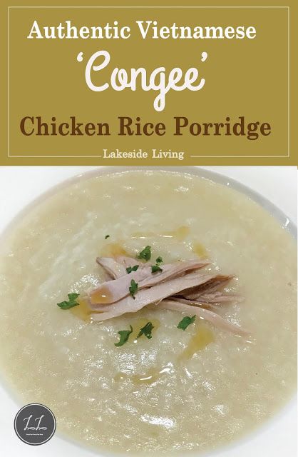 Vietnamese Chicken Rice Porridge Congee Recipe Chicken Rice Porridge, Vietnamese Recipes Chicken, Chicken Congee, Congee Recipe, Rice Congee, Chicken Porridge, Vietnamese Chicken, Recipe Rice, Porridge Recipes