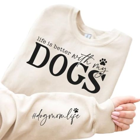 Life is Better with Dogs T-Shirt, Cotton Blend, #dogmomlife Print, Cream (XXL) Dog Mom Sweater, Dog Business, Mom Sweater, Cozy Sweatshirts, Dog Tshirt, My Dog, Dog Mom, Life Is, Life Is Good