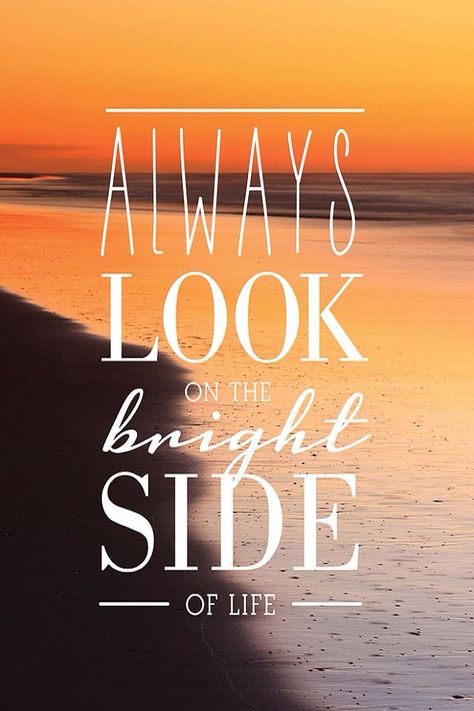 Always look on the bright side of life. Iphone Quotes, Positive Quotes Wallpaper, Quotes Songs, Phone Backgrounds Quotes, Look On The Bright Side, Bright Side Of Life, Phone Wallpaper Quotes, Frases Tumblr, Quote Iphone