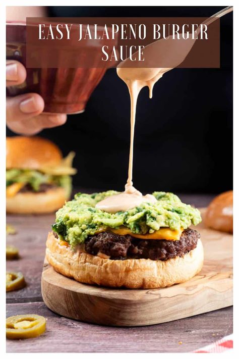 Ultimate Jalapeno Burger Sauce With 4 Ingredients Easy Burger Sauce, Jalepeno Burgers, Spicy Burger Sauce, Burger Spice, Nacho Burger, Burgers On The Stove, Jalapeno Burger, Spicy Burger, Bbq Burger