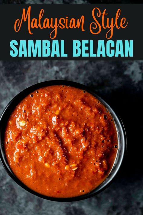 Learn how to make Sambal Belacan! It’s a sweet, savory and spicy Malaysian style condiment that's simple to make with just a few ingredients. via @Went Here 8 This Sambal Belacan, Sambal Recipe, Malaysian Recipes, Asian Fusion Recipes, Potted Shrimp, Curry Dishes, Homemade Spices, Malaysian Food, Best Comfort Food