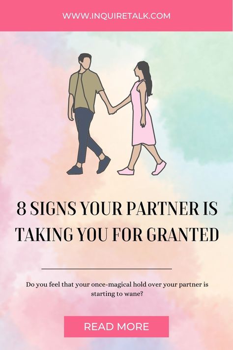 8 Signs your partner Is Taking You For Granted Husband Takes Me For Granted, Showing Affection, Take You For Granted, Secret Relationship, 8th Sign, Marriage Is, Paying Attention, Why Do People, Taken For Granted