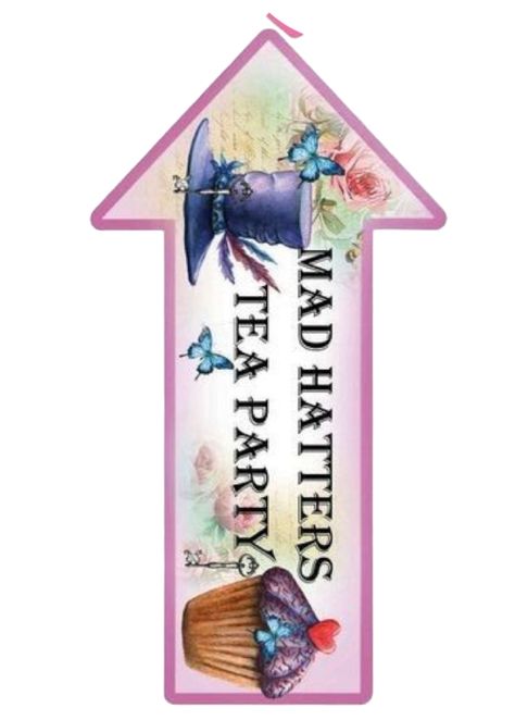 Alice In Wonderland Printables, Wonderland Birthday, Alice In Wonderland Birthday, 1st Bday, Party Signs, Mad Hatter, Bday Party, Alice In Wonderland, Tea Party