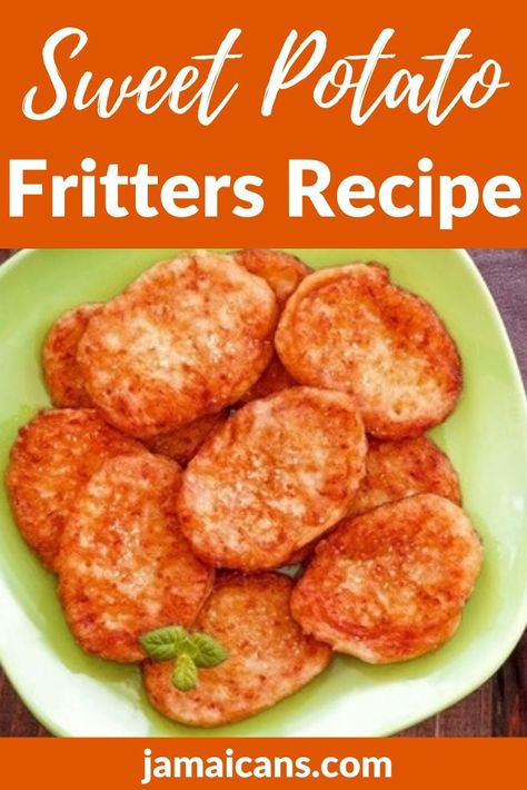 Jamaican Sweet Potato, Fritters Recipes, Potato Fritters Recipe, Canned Yams, Sweet Potato Fritters, Potato Fritters, Sweet Potato Cake, Fritters Recipe, Cooking Sweet Potatoes