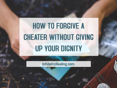 Forgive A Cheater, Rekindle Marriage, Marriage After Infidelity, After The Affair, After Infidelity, Surviving Infidelity, Dating A Married Man, Rekindle Love, How To Forgive