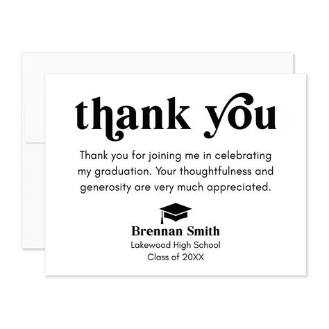 Thank You Card Sayings, Black And White Flats, Hello Love, Graduation Thank You Cards, Graduation Year, Card Sayings, Thank You Note Cards, High School Classes, White Flat