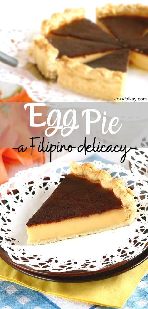 Egg Pie Recipe Filipino, Egg Pie Recipe, Pie Coconut, Buko Pie, Recipes Pastry, Egg Tart Recipe, Easy Filipino Recipes, Filipino Dessert Recipes, Foxy Folksy