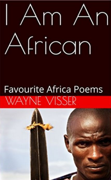 I Am An African | Wayne Visser I Am An African Child Poem, I Am An African, I Know A Place, Music Words, African Children, Hope For The Future, Ancient Wisdom, Wild And Free, Shooting Stars